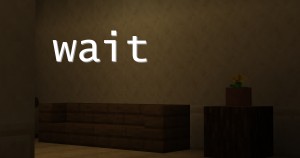 Tải về Wait cho Minecraft 1.14.3