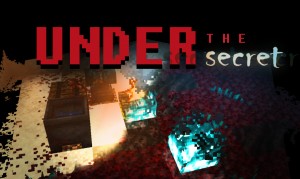 Tải về Under The Secret cho Minecraft 1.18.1