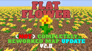 Tải về FlatFlower Challenge 2.0 cho Minecraft 1.19