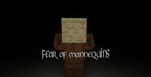 Tải về Fear of Mannequins 1.0 cho Minecraft 1.18