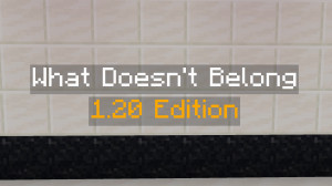 Tải về What Doesn't Belong: 1.20 Edition 1.0 cho Minecraft 1.20.1