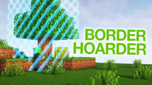 Tải về Border Hoarder 1.0 cho Minecraft 1.19.4