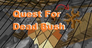 Tải về Quest For Dead Bush cho Minecraft 1.12