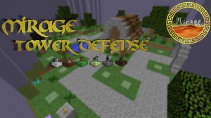 Tải về Mirage Tower Defense cho Minecraft 1.12