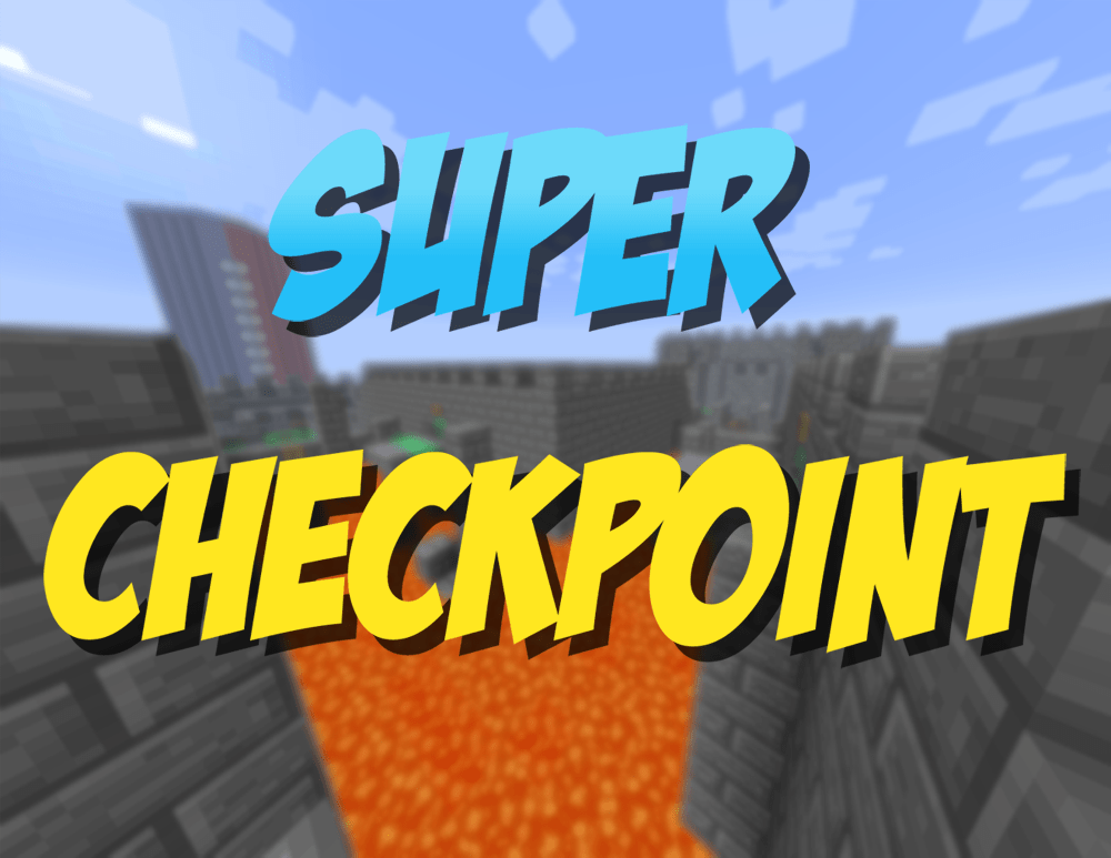 Tải về Super Checkpoint! cho Minecraft 1.11.2