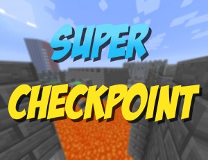 Tải về Super Checkpoint! cho Minecraft 1.11.2