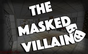 Tải về The Masked Villain cho Minecraft 1.10.2