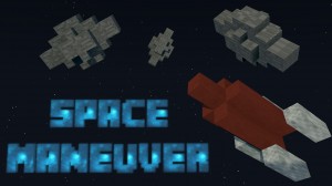 Tải về Space Maneuver cho Minecraft 1.10.2