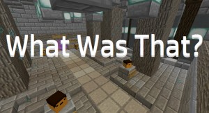 Tải về What Was That? cho Minecraft 1.10