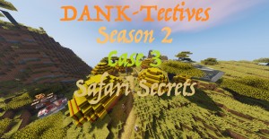 Tải về DANK-Tectives S2 C3: Safari Secrets cho Minecraft 1.12.2