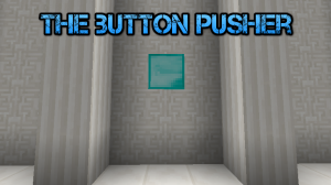 Tải về The Button Pusher cho Minecraft 1.9