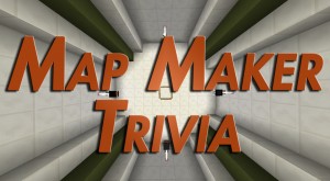 Tải về Map Maker Trivia cho Minecraft 1.9