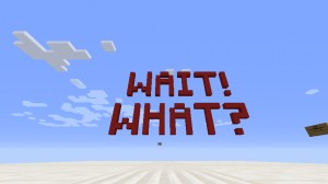 Tải về Wait! What? cho Minecraft 1.12.2