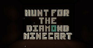 Tải về Hunt for the Diamond Minecart cho Minecraft 1.8.9