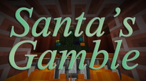 Tải về Santa's Gamble cho Minecraft 1.8.8