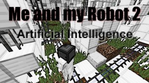 Tải về Me and my Robot 2: A.I cho Minecraft 1.8.8