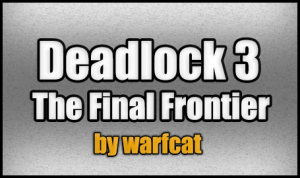Tải về Deadlock 3 - The Final Frontier cho Minecraft 1.5.2