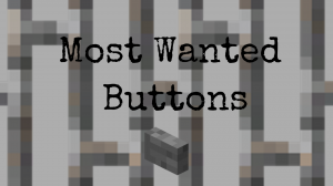 Tải về Most Wanted Buttons cho Minecraft 1.12.2