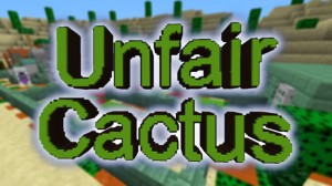 Tải về UNFAIR CACTUS cho Minecraft 1.13