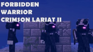 Tải về Forbidden Warrior: Crimson Lariat II cho Minecraft 1.13.1