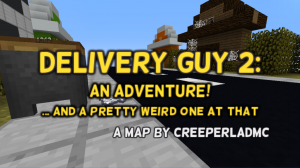 Tải về Delivery Guy 2 cho Minecraft 1.12.2