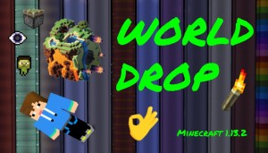 Tải về World Drop cho Minecraft 1.13.2