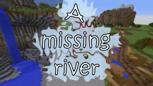 Tải về A Missing River cho Minecraft 1.12.2