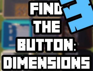 Tải về Find the Button: Dimensions 3 cho Minecraft 1.14.4