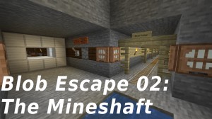 Tải về Blob Escape 02: The Mineshaft cho Minecraft 1.14.4