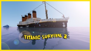 Tải về Titanic Survival 2 cho Minecraft 1.14.4