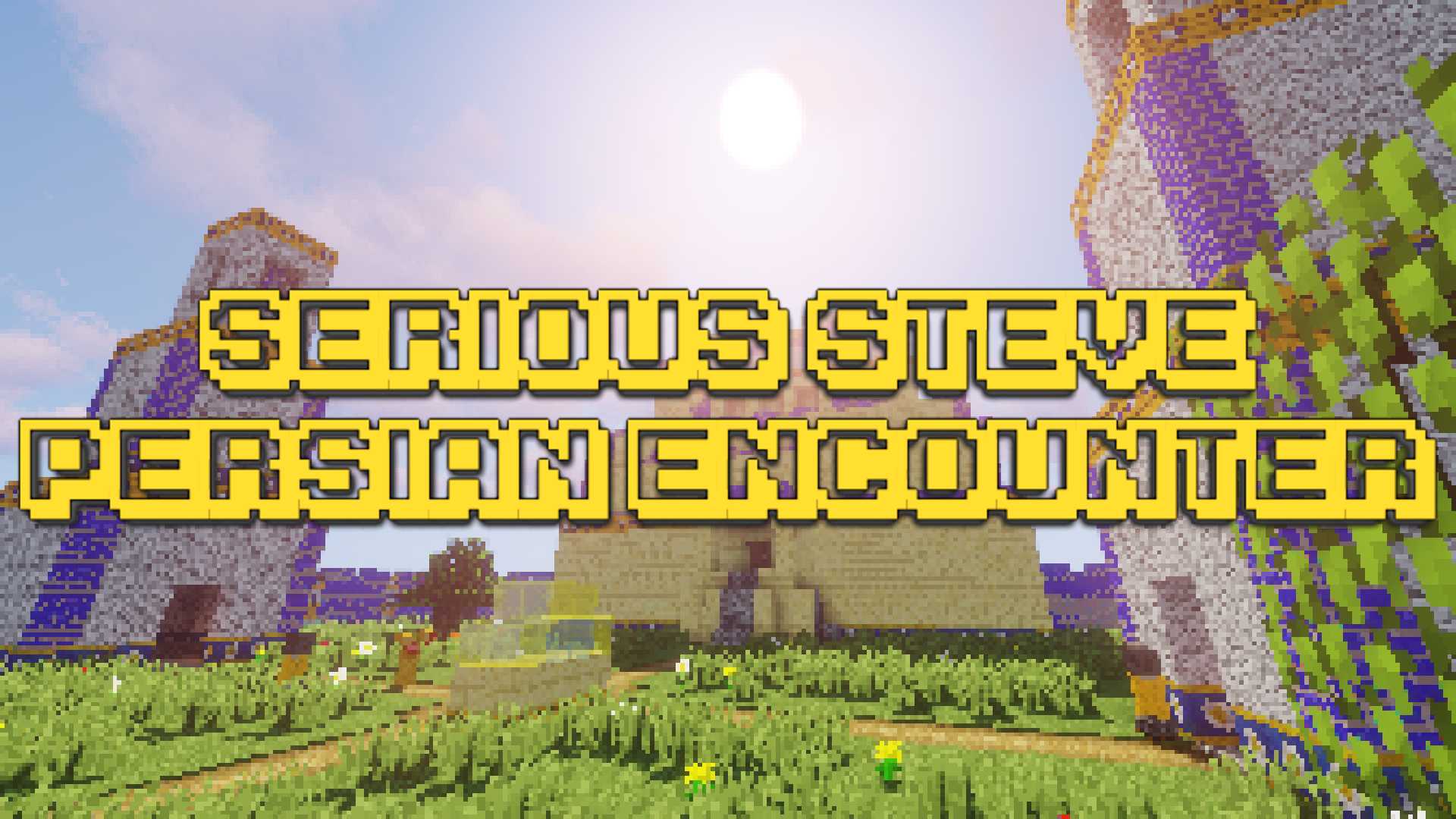 Tải về Serious Steve: Persian Encounter cho Minecraft 1.12.2