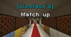 Tải về [Liontack's] Match up cho Minecraft 1.16.4