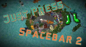 Tải về Just Press Spacebar 2 cho Minecraft 1.16.5