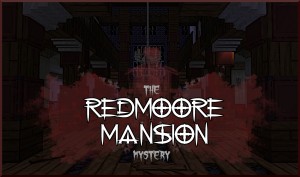 Tải về The Redmoore Mansion Mystery cho Minecraft 1.16.5