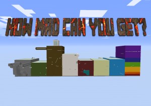 Tải về How Mad Can You Get? cho Minecraft 1.16.5