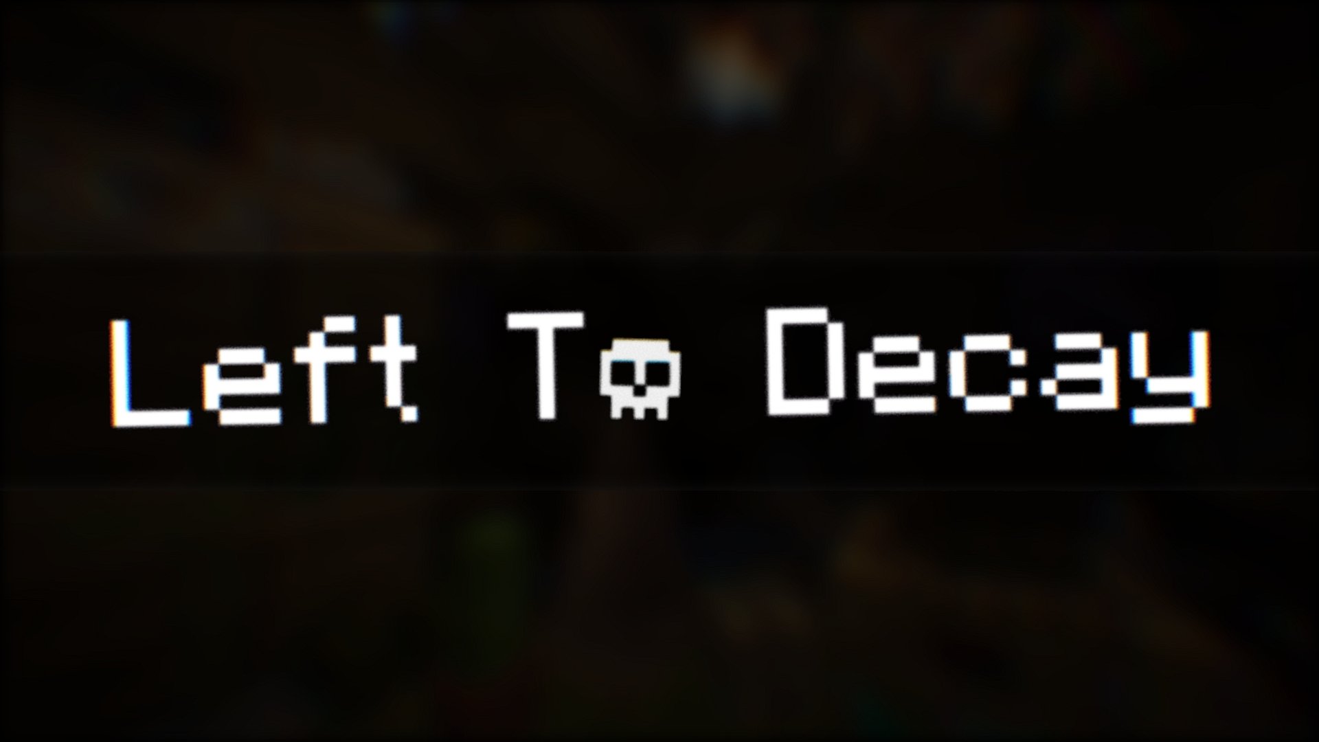 Tải về Left To Decay cho Minecraft 1.17.1