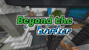 Tải về Beyond the Border cho Minecraft 1.17.1