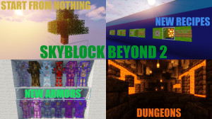 Tải về SkyBlock Beyond 2 1.5.2 cho Minecraft 1.16.5