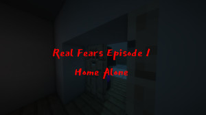 Tải về Real Fears - Episode 1: Home Alone 1.0 cho Minecraft 1.20.2