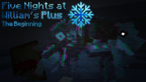 Tải về Five Nights at William's The Beginning Plus 1.0 cho Minecraft 1.20