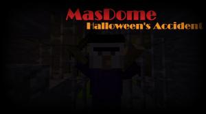 Tải về MasDome: Halloween's Accident cho Minecraft 1.12.2