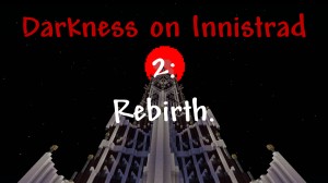 Tải về Darkness on Innistrad 2: Rebirth cho Minecraft 1.12.2