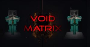 Tải về Void Matrix cho Minecraft 1.12