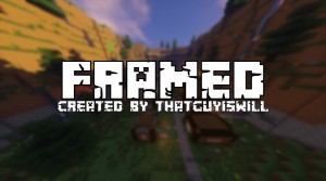 Tải về Framed! cho Minecraft 1.12