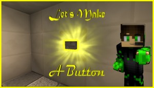 Tải về Let's Make A Button cho Minecraft 1.11.2