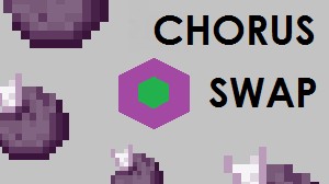 Tải về Chorus Swap cho Minecraft 1.11.2