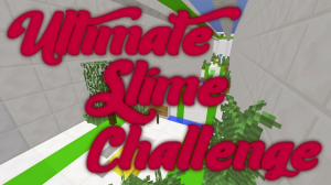 Tải về Ultimate Slime Challenge cho Minecraft 1.12