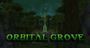 Tải về Orbital Grove cho Minecraft 1.21.8