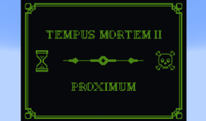 Tải về Tempus Mortem II: Proximum cho Minecraft 1.21.4
