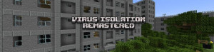 Tải về Virus Isolation Remastered cho Minecraft 1.21.5